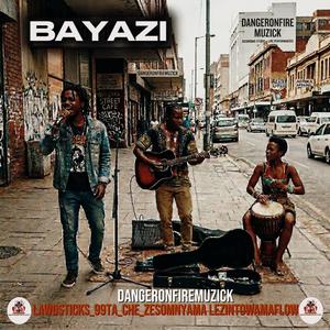 Bayazi (feat. Somnyama Lezintow, Ta_Che_ze, Lawdsticks_99 & AmaFlow)