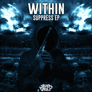 Suppress (WITHIN Riddim VIP)
