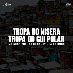 Tropa do Misera Tropa do Gui Polar