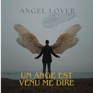 Un Ange Est Venu Me Dire