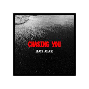Chasing You
