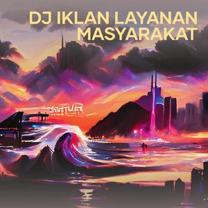 Dj Iklan Layanan Masyarakat