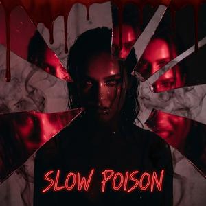 Slow Poison