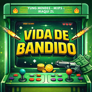 Vida De Bandido