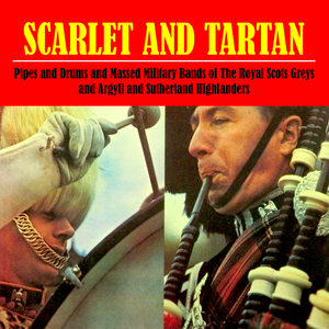 The Pipes and Drums and Miltary Bands (The Green Hills of Tyrol/We're No Awa' To Bide Awa')