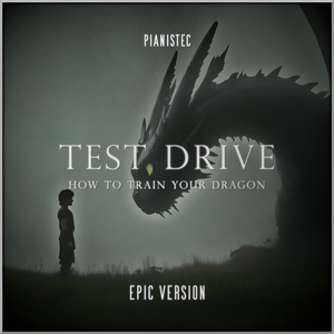 Test Drive (How To Train Your Dragon) (Epic Version)