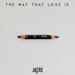 The Way That Love Is