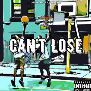 Can't Lose (feat. Jemyle Jones)