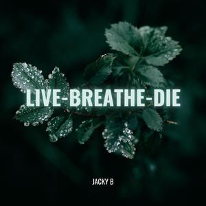 Live-Breathe-Die (feat. halfhearted)