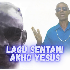 Lagu Sentani Akho Yesus