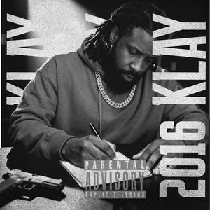 Two Thousand and Sixteen Klay