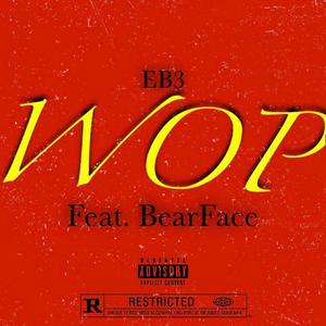 Wop (feat. BearFace)