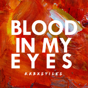 Blood in my eyes