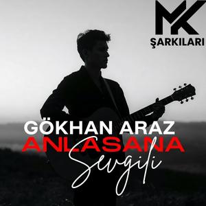 Anlasana Sevgili (feat. Gökhan Araz)