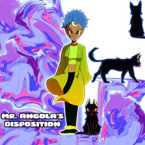 Mr. Angola's Disposition