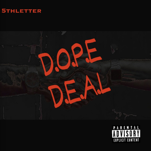 D.O.P.E D.E.a.L