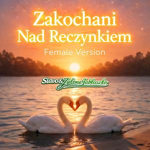 Zakochani Nad Reczynkiem (Female Version)