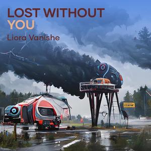 Lost Without You