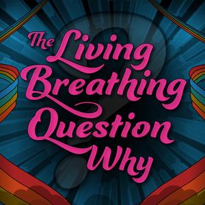 The Living Breathing Question Why (feat. Corserine & Michelle Rescigno) (Radio Edit)