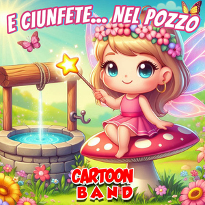 E Ciunfete... Nel Pozzo