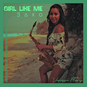 Girl Like Me Saxo