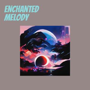 Enchanted Melody
