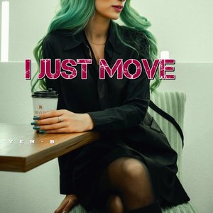 I Just Move