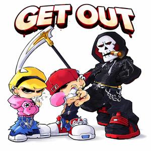 GET OUT
