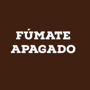 FUMATE APAGADO