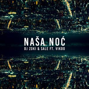 Nasa Noc (feat. Vikoo)