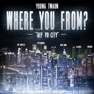 Where You From (#WYF) (Original)