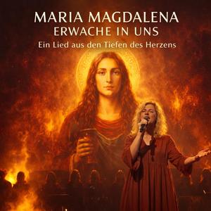 Maria Magdalena (Erwache in uns)