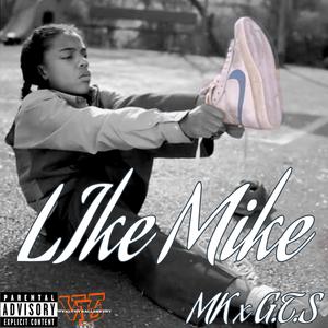 Like Mike (feat. G.T.S)