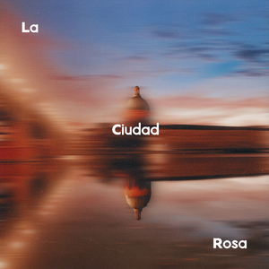 La Ciudad Rosa