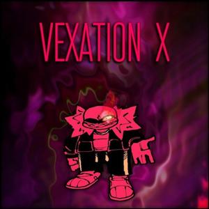 VEXATION (X)