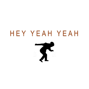 Hey Yeah Yeah!