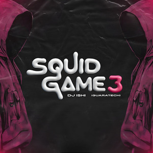 Squid Game 3 (Guaratech)