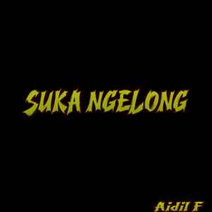 SUKA NGELONG