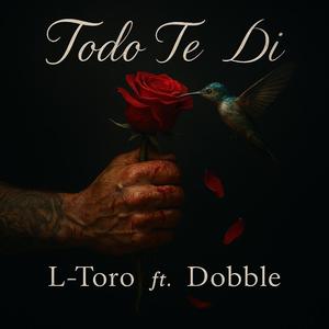 Todo te di (feat. Dobble)