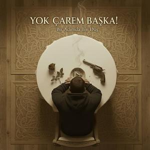 YOK ÇAREM BAŞKA!