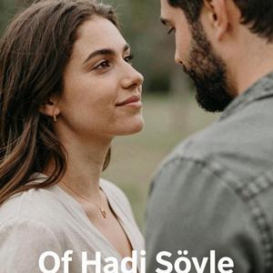 Of Hadi Söyle