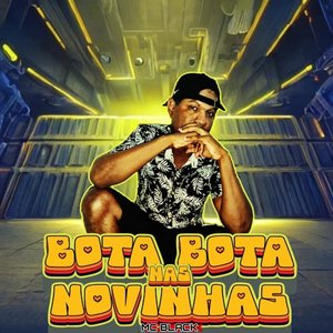 Bota Bota nas Novinhas