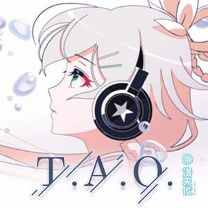 T.A.O.（翻自 洛天依）