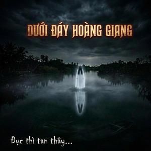 DƯỚI ĐÁY HOÀNG GIANG