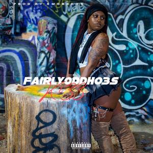 FairlyOddHo3s (Official Audio)