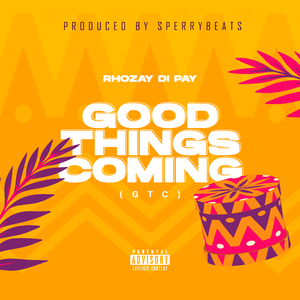 Good Things Coming(GTC)