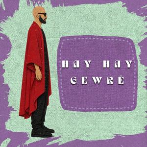 Hay Hay Gewrê