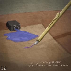 À L'ENCRE DE MES RÊVES (feat. Olise)