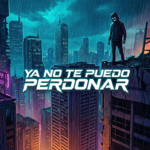 Ya no te puedo perdonar (Walker Style)