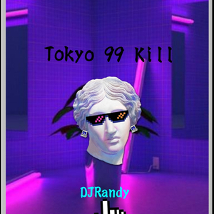 DJ Randy- Tokyo 99 kill
